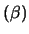 $(\beta)$