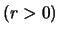 $(r > 0)$