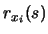 $\displaystyle r_{x_{i}}(s)$
