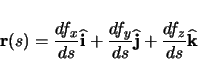 \begin{displaymath}
\mathbf{r}(s) = \ensuremath \frac{df_{x}}{ds} \ensuremath \...
...ensuremath \frac{df_{z}}{ds} \ensuremath \mathbf{\widehat{k}}
\end{displaymath}